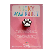 Load image into Gallery viewer, LUCKY PAW PRINT